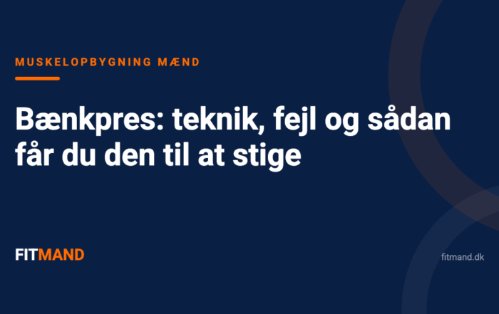 Bænkpres: teknik, fejl og sådan får du den til at stige