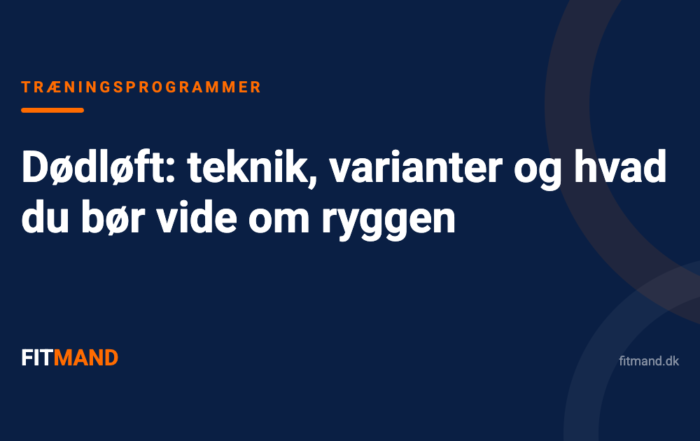 Dødløft: teknik, varianter og hvad du bør vide om ryggen